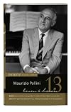 Maurizio Pollini. Leben und Musik des großen Pianisten. Mit dem Besten aus der ZEIT [lesen & hören: DIE ZEIT Klassik-Edition 13]