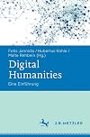 Digital Humanities eine Einführung