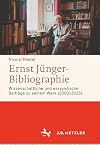 Ernst Jünger-Bibliographie. Fortsetzung : Wissenschaftliche und essayistische Beiträge zu seinem Werk (2003-2015)