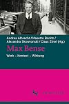 Max Bense: Werk - Kontext - Wirkung