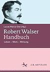 Robert Walser Handbuch : Leben, Werk, Wirkung