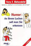 Humor: An Ihrem Lachen soll man Sie erkennen