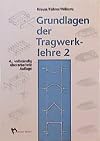 Grundlagen der Tragwerklehre, Bd.2