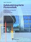 Gebäudeintegrierte Photovoltaik.
