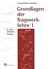 Grundlagen der Tragwerklehre 1