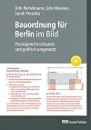 Bauordnung für Berlin im Bild praxisgerecht erläutert und grafisch umgesetzt