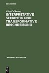 Interpretative semantik und transformative beschreibung : (am Beispiel des kantonesischen)