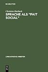 Sprache als "fait social" Die linguistische Theorie F. de Saussure's und ihr Verhältnis zu den positivistischen Sozialwissenschaften