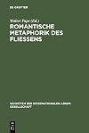 Romantische Metaphorik des Fließens Körper, Seele, Poesie