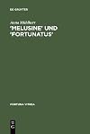 "Melusine" und "Fortunatus" verrätselter und verweigerter Sinn