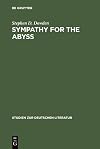Sympathy for the abyss : a study in the novel of German modernism : Kafka, Broch, Musil, and Thomas Mann