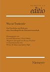 Was ist Textkritik? : zur Geschichte und Relevanz eines Zentralbegriffs der Editionswissenschaft