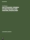 Die starken Verben im Deutschen und Niederländischen diachrone Morphologie