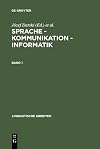 Sprache, Kommunikation, Informatik Akten des 26. Linguistischen Kolloquiums, Poznan 1991. Band 1