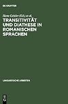 Transitivität und Diathese in romanischen Sprachen (Linguistische Arbeiten) (German Edition)