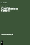 Kategorien des Nomens : Schnittstellen und Ökonomie