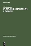 Flexion im mentalen Lexikon