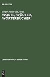 Worte, Wörter, Wörterbücher: Lexikographische Beiträge zum Essener Linguistischen Kolloquium (Lexicographica. Series Maior, 42) (German Edition)