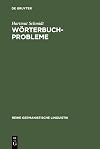 Wörterbuchprobleme Untersuchungen zu konzeptionellen Fragen der historischen Lexikographie