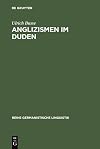 Anglizismen im Duden eine Untersuchung zur Darstellung englischen Wortguts in den Ausgaben des Rechtschreibdudens von 1880-1986
