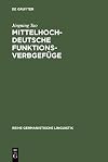 Mittelhochdeutsche Funktionsverbgefüge : Materialsammlung, Abgrenzung und Darstellung ausgewählter Aspekte