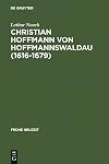 Christian Hoffmann von Hoffmannswaldau (1616-1679) Leben und Werk