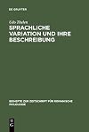 Sprachliche Variation und ihre Beschreibung zur Markierungspraxis in der französischen Sprachlehre und Grammatikographie zwischen Maas und Rhein vom 16. bis zum 18. Jahrhundert