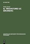 Il trovatore Uc Brunenc