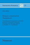 Hispano-romanisches Namenbuch Untersuchung der Personennamen vorrömischer, griechischer und lateinisch-romanischer Etymologie auf der Iberischen Halbinsel im Mittelalter (6. - 12. Jahrhundert)