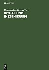 Ritual und Inszenierung : geistliches und weltliches Drama des Mittelalters und der Frühen Neuzeit ; [der vorliegende Band dokumentiert die überarbeiteten Vorträge einer Tagung, die unter dem gleichen Titel vom 25. bis 27.3.1999 an der Universität zu Köln stattgefunden hat]