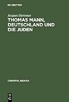 Thomas Mann, Deutschland und die Juden