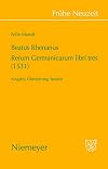 Rerum Germanicarum libri tres (1531) Ausgabe, Übersetzung, Studien
