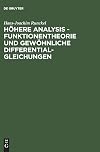 Höhere Analysis - Funktionentheorie und gewöhnliche Differentialgleichungen Ein Kompaktkurs