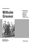 Wilhelm Groener : Reichswehrminister am Ende der Weimarer Republik (1928-1932)