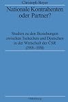 Nationale Kontrahenten oder Partner? : Studien zu den Beziehungen zwischen Tschechen und Deutschen in der Wirtschaft der ČSR (1918-1938)