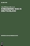 Kriegsende 1945 in Deutschland