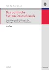 Das politische System Deutschlands : Systemintegrierende Einführung in das Regierungs-, Wirtschafts- und Sozialsystem
