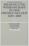 Bildung und Wissenschaft in der Frühen Neuzeit 1650-1800