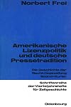 Amerikanische Lizenzpolitik und deutsche Pressetradition : : die Geschichte der Nachkriegszeitung Südost-Kurier.