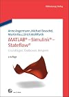 MATLAB - Simulink - Stateflow : Grundlagen, Toolboxen, beispiele