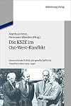 Die KSZE im ost-west-konflikt : internationale politik und gesellschaftliche transformation 1975-1990