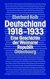 Deutschland 1918-1933 : eine Geschichte der Weimarer Republik