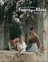 Eugen von Blaas. 1843 - 1931 / Das Werk - Skizzen - Aquarelle - Gemälde