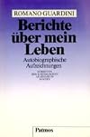 Berichte über mein Leben : autobiograph. Aufzeichnungen