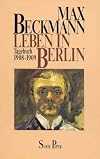 Leben in Berlin. Tagebuch 1908-1909