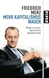 Mehr Kapitalismus wagen: Wege zu einer gerechten Gesellschaft