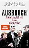 Ausbruch: Innenansichten einer Pandemie - Die Corona-Protokolle