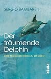 The Dolphin: Story of a Dreamer
