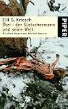 &Ouml;tzi, der Gletschermann und seine Welt