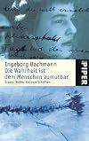 Die Wahrheit ist dem Menschen zumutbar. Essays, Reden, Kleinere Schriften.